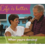 Life is better when you’re dancing